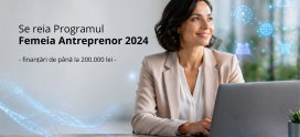 Programul Femeia Antreprenor 2024 se reia pentru aplicantele existente: finanțări de până la 200.000 lei